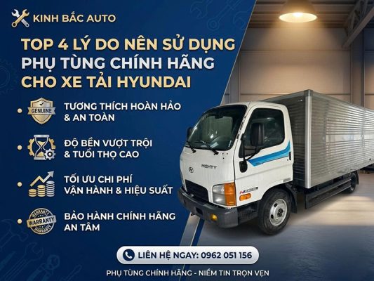 Top 4 lý do nên sử dụng phụ tùng chính hãng cho xe tải Hyundai